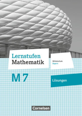 Siebert |  Lernstufen Mathematik 7 MS BY Lös. zum SB | Buch |  Sack Fachmedien