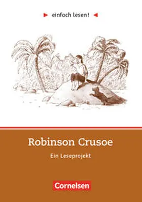 Defoe / Großmann |  einfach lesen! Robinson Crusoe. Aufgaben und Übungen | Buch |  Sack Fachmedien