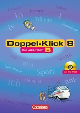 Becker / Faber / Frieling |  Doppel-Klick - Allgemeine Ausgabe, Nord, Nordrhein-Westfalen / 8. Schuljahr - Arbeitsheft B mit Lösungen und CD-ROM | Buch |  Sack Fachmedien