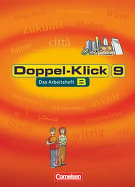 Becker / Krull / Greisbach |  Doppel-Klick - Allgemeine Ausgabe, Nord, Nordrhein-Westfalen. 9. Schuljahr. Arbeitsheft B mit Lösungen | Buch |  Sack Fachmedien