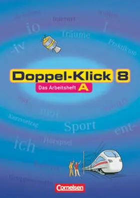 Greisbach / Krull / Frieling |  Doppel-Klick - Allgemeine Ausgabe, Nord, Nordrhein-Westfalen. 8. Schuljahr. Arbeitsheft A mit Lösungen | Buch |  Sack Fachmedien