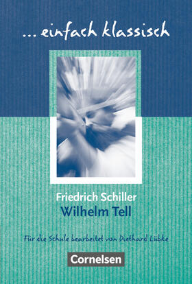 Schiller / Lübke / von Schiller |  Wilhelm Tell | Buch |  Sack Fachmedien