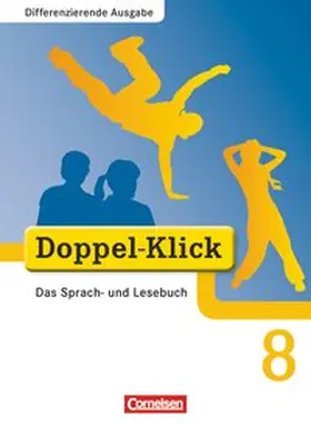 Altschuh-Riederer / Krull / Gaile |  Doppel-Klick - Differenzierende Ausgabe. 8. Schuljahr. Schülerbuch | Buch |  Sack Fachmedien