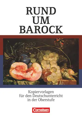 Duderstadt / Hering / Klug |  Rund um Sekundarstufe II: Rund um Barock | Buch |  Sack Fachmedien