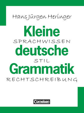 Heringer |  Kleine deutsche Grammatik. Neue Rechtschreibung | Buch |  Sack Fachmedien