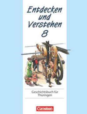 Oomen / Berger-v. d. Heide / Müller |  Entdecken und Verstehen 8. Geschichtsbuch für Thüringen | Buch |  Sack Fachmedien