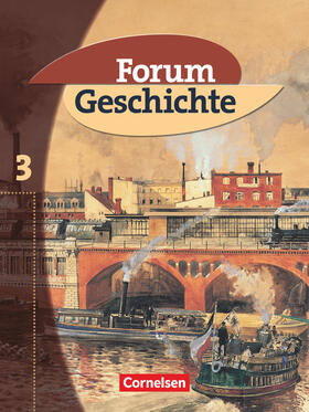 Eichhorst / Regenhardt / Grube | Forum Geschichte - Allgemeine Ausgabe - Band 3 | Buch | 978-3-464-64321-1 | sack.de