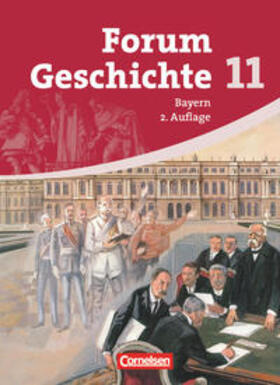 Berg / Bäuml-Stosiek / Eilert |  Forum Geschichte 11 - Schülerbuch - Gymnasium Bayern - Sekundarstufe 2 | Buch |  Sack Fachmedien