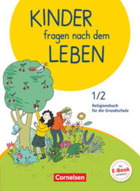Blumhagen / Landgraf / Richter |  Kinder fragen nach dem Leben 1./2. Schuljahr - Religionsbuch - Schülerbuch | Buch |  Sack Fachmedien