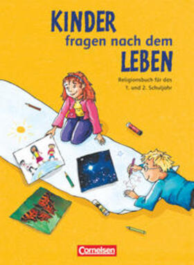 Wegener-Kämper / Wiedenroth-Gabler / Landgraf |  Kinder fragen nach dem Leben. Religionsbuch 1./2. Schuljahr. Bisherige Ausgabe | Buch |  Sack Fachmedien