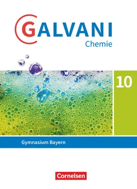 Frese / Herdt / Orlik |  Galvani Chemie 10. Jahrgangsstufe. Ausgabe B - Bayern - Schülerbuch | Buch |  Sack Fachmedien