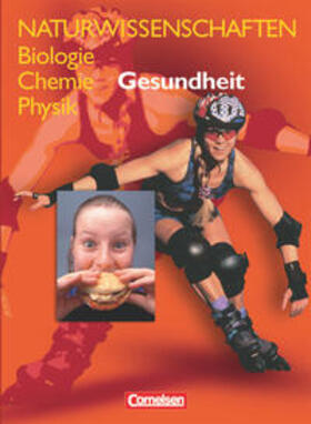 Klepel / Noeske / Bergstedt |  Naturwissenschaften Biologie - Chemie - Physik. Gesundheit. Schülerbuch. Allgemeine Ausgabe | Buch |  Sack Fachmedien