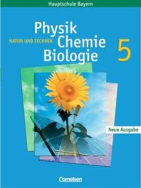 Hampl / Heepmann / Rossa |  Natur und Technik - Physik/Chemie/Biologie - Mittelschule Bayern / 5. Jahrgangsstufe - Schülerbuch | Buch |  Sack Fachmedien