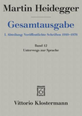 Heidegger / Herrmann |  Unterwegs zur Sprache (1950-1959) | Buch |  Sack Fachmedien