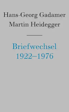 Gadamer / Heidegger / Grondin |  Briefwechsel 1922-1976 und andere Dokumente | Buch |  Sack Fachmedien