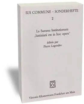 Legendre |  La Summa Institutionum 'Iustiniani est in hoc opere' (Manuscrit Pierpont Morgan 903) | Buch |  Sack Fachmedien