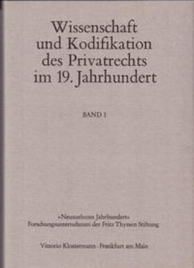 Coing / Wilhelm |  Wissenschaft und Kodifikation des Privatrechts im 19. Jahrhundert | Buch |  Sack Fachmedien