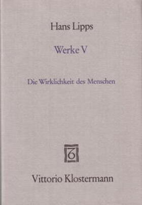 Lipps |  Werke / Band 5: Die Wirklichkeit des Menschen | Buch |  Sack Fachmedien