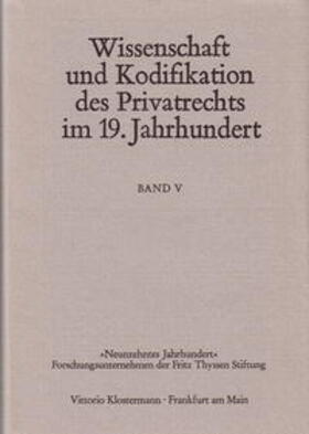 Coing / Wilhelm |  Wissenschaft und Kodifikation des Privatrechts im 19. Jahrhundert | Buch |  Sack Fachmedien