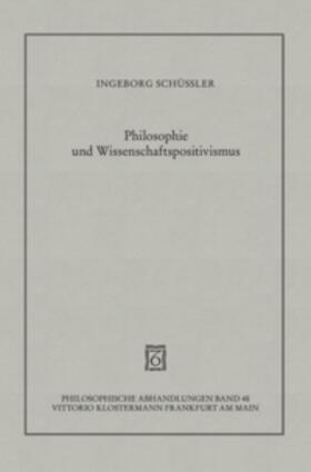 Schüßler |  Philosophie und Wissenschaftspositivismus | Buch |  Sack Fachmedien