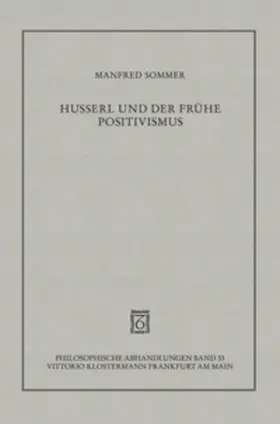 Sommer |  Husserl und der frühe Positivismus | Buch |  Sack Fachmedien