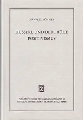 Sommer |  Husserl und der frühe Positivismus | Buch |  Sack Fachmedien