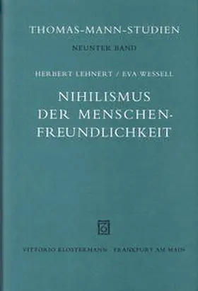 Lehnert / Wessell |  Nihilismus der Menschenfreundlichkeit | Buch |  Sack Fachmedien