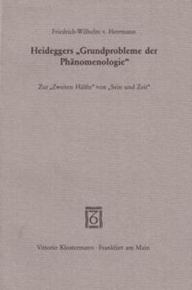 Herrmann |  Heideggers "Grundprobleme der Phänomenologie" | Buch |  Sack Fachmedien
