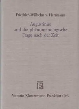 Herrmann |  Augustinus und die phänomenologische Frage nach der Zeit | Buch |  Sack Fachmedien