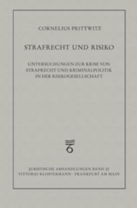 Prittwitz |  Strafrecht und Risiko | Buch |  Sack Fachmedien