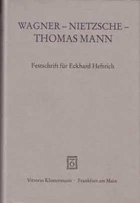 Gockel / Neumann / Wimmer |  Wagner - Nietzsche - Thomas Mann | Buch |  Sack Fachmedien