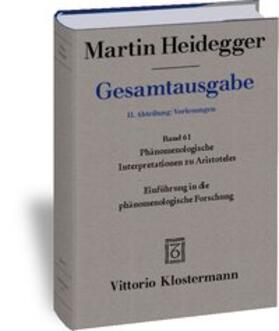 Heidegger / Bröcker / Bröcker-Oltmanns |  Gesamtausgabe Abt. 2 Vorlesungen Bd. 61. Phänomenologische Interpretationen zu Aristoteles | Buch |  Sack Fachmedien