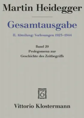 Heidegger / Jaeger |  Gesamtausgabe Abt. 2 Vorlesungen Bd. 20. Prolegomena zur Geschichte des Zeitbegriffs | Buch |  Sack Fachmedien