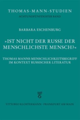 Eschenburg |  Eschenburg, B: "Ist nicht der Russe der menschlichste Mensch | Buch |  Sack Fachmedien