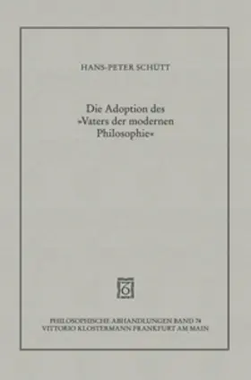 Schütt |  Die Adoption des "Vaters der modernen Philosophie" | Buch |  Sack Fachmedien