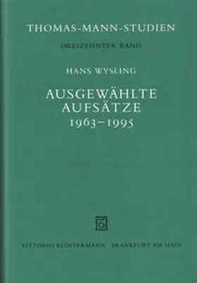 Wysling / Sprecher / Bernini |  Ausgewählte Aufsätze 1963-1995 | Buch |  Sack Fachmedien