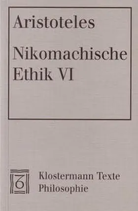 Aristoteles / Gadamer |  Nikomachische Ethik VI | Buch |  Sack Fachmedien