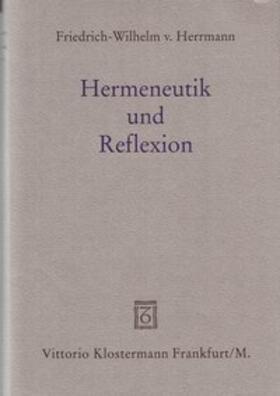 Herrmann |  Herrmann: Hermeneutik/Reflexion | Buch |  Sack Fachmedien
