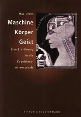 Urchs |  Maschine, Körper, Geist | Buch |  Sack Fachmedien