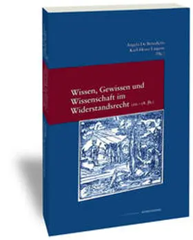 De Benedictis / Lingens | Wissen, Gewissen und Wissenschaft im Widerstandsrecht (16.-18. Jh.) / Sapere, coscienza e scienza nel diritto di resistenza (XVI-XVIII sec.) | Buch | 978-3-465-03280-9 | sack.de