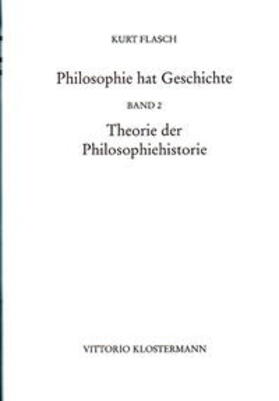 Flasch |  Philosophie hat Geschichte | Buch |  Sack Fachmedien