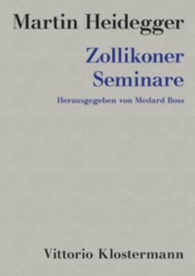 Boss / Heidegger |  Heidegger, M: Zollikoner Seminare | Buch |  Sack Fachmedien