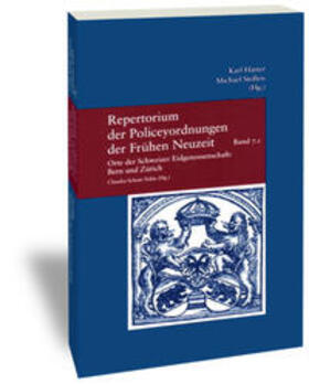 Schott-Volm |  Repertorium der Policeyordnungen der Frühen Neuzeit / Band 7: Orte der Schweizer Eidgenossenschaft: Bern und Zürich | Buch |  Sack Fachmedien