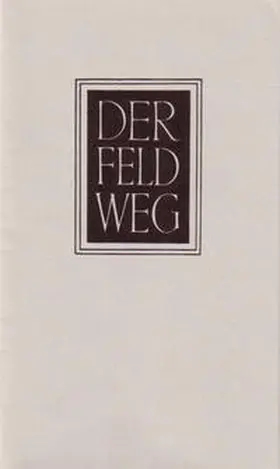 Heidegger |  Der Feldweg | Buch |  Sack Fachmedien