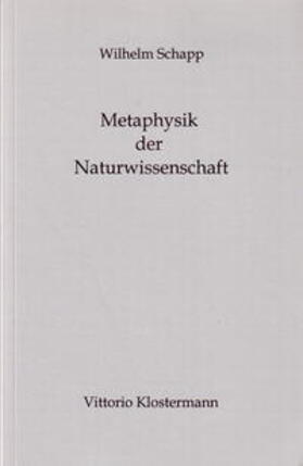 Schapp |  Metaphysik der Naturwissenschaft | Buch |  Sack Fachmedien