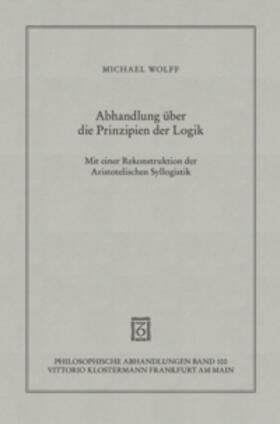 Wolff |  Abhandlung über die Prinzipien der Logik | Buch |  Sack Fachmedien