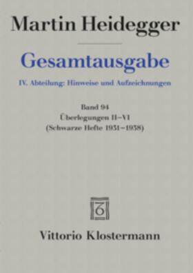 Heidegger / Trawny |  Gesamtausgabe. 4 Abteilungen / Überlegungen II-VI | Buch |  Sack Fachmedien