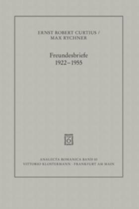 Curtius / Rychner / Hausmann |  Freundesbriefe 1922-1955 | Buch |  Sack Fachmedien