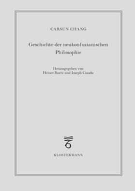 Chang / Roetz / Ciaudo |  Geschichte der neukonfuzianischen Philosophie | Buch |  Sack Fachmedien