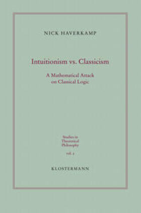 Haverkamp |  Intuitionism vs. Classicism | Buch |  Sack Fachmedien